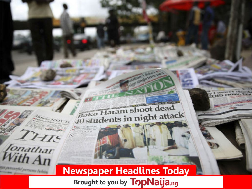 Newspaper Headlines Nigeria TopNaija 2