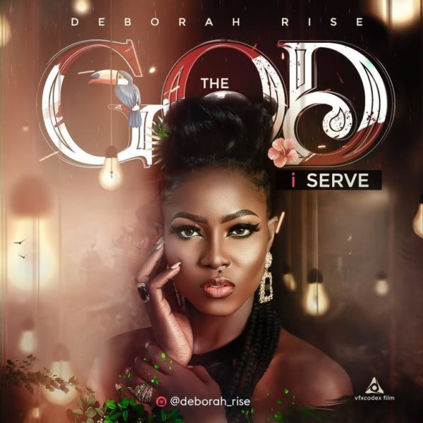 Download mp3 Deborah Rise The God I Serve