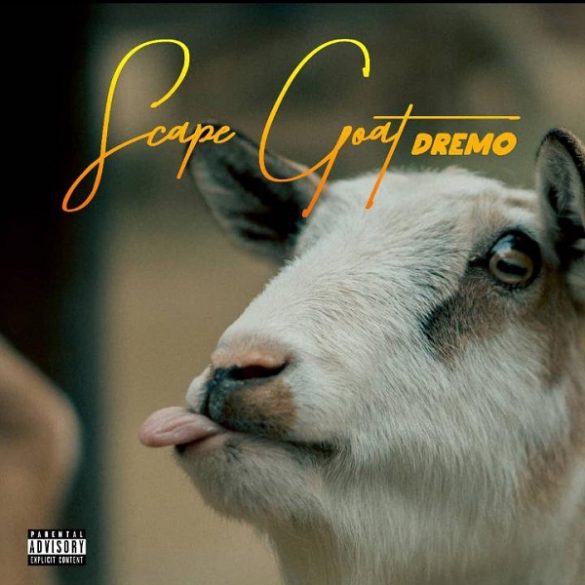 Download mp3 Dremo Scape goat 2.0