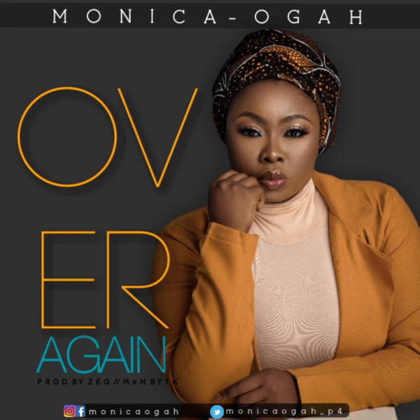 Download mp3 Monica Ogah Over Again