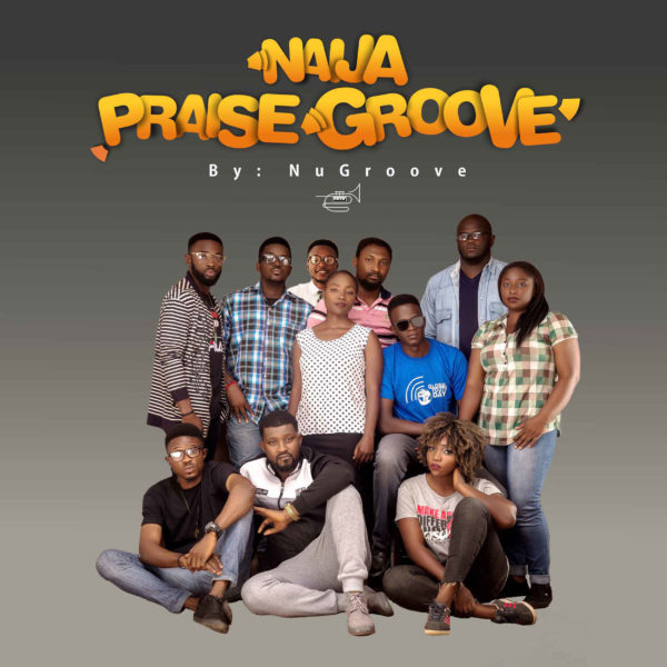 DOWNLOAD MP3 NuGroove Naija Praise Groove