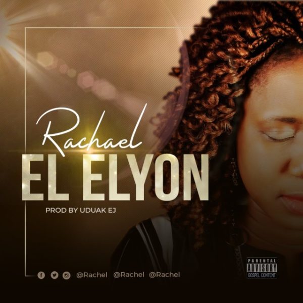 Download mp3 Rachael El-Elyon