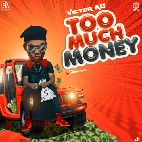DOWNLOAD MP3 Victor AD Too Much Money