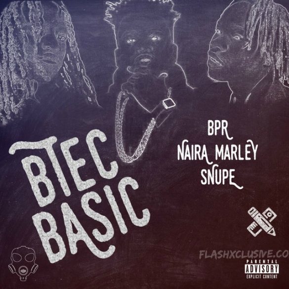 DOWNLOAD MP3: Naira Marley x Snupe x BPR – Btec Basic
