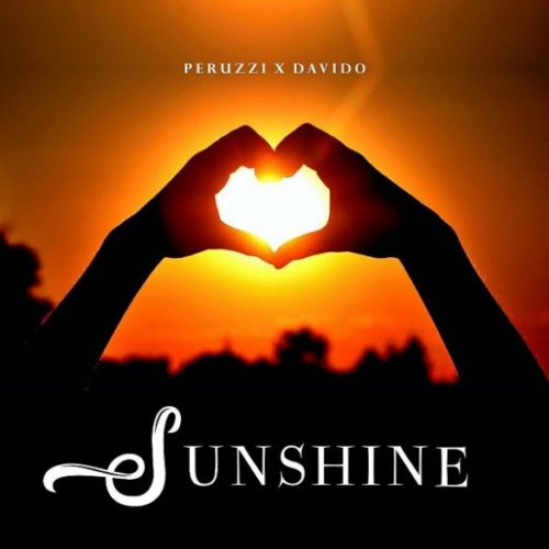 DOWNLOAD MP3: Peruzzi ft Davido – Sunshine