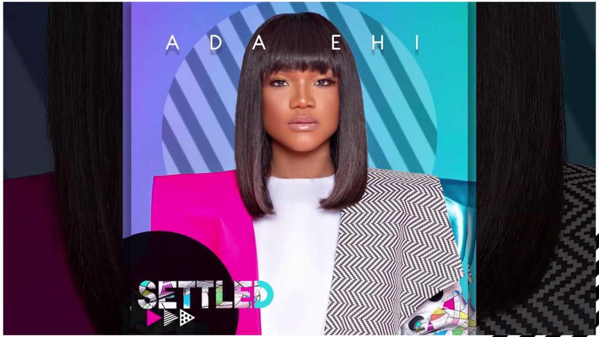 Ada Ehi – Settled