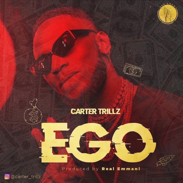 Carter Trillz – Ego