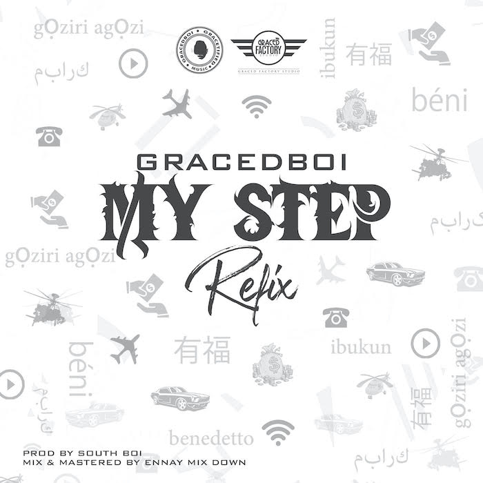 Graced Boi – My Step (Refix)
