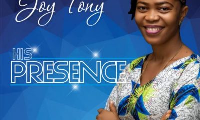 Joy Tony – His Presence