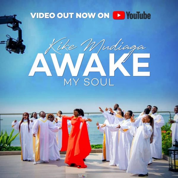 Kike Mudiaga – Awake My Soul [ Audio + Video]