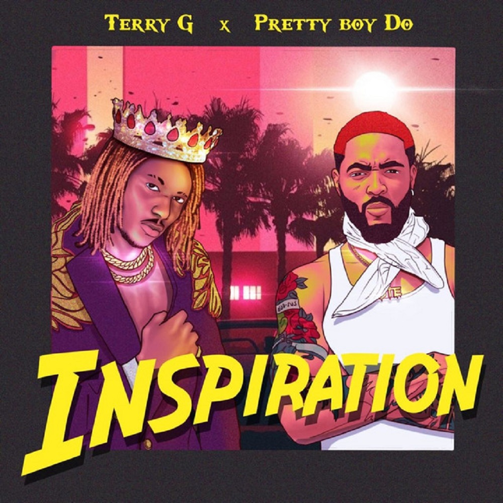 Terry G – Inspiration Ft. PrettyBoy D-O