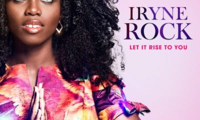 [Music + Video] Iryne Rock – Let It Rise To You