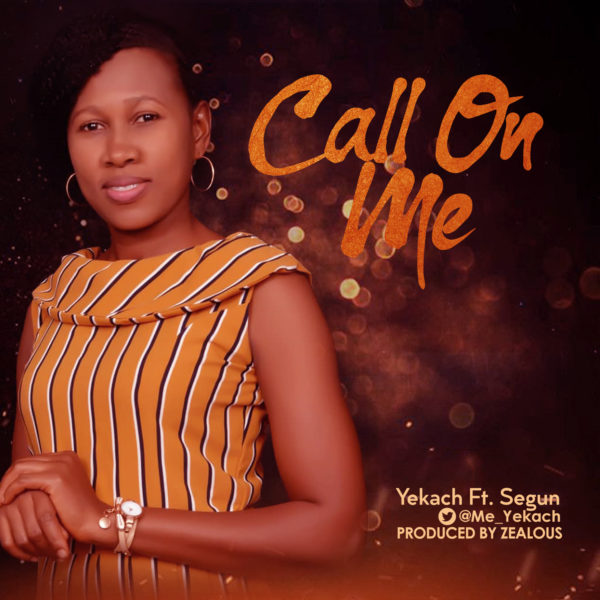 Yekach – Call On Me