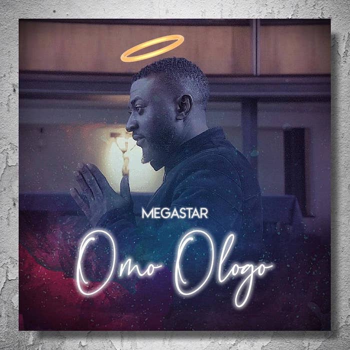 [Music] Megastar – Omo Ologo