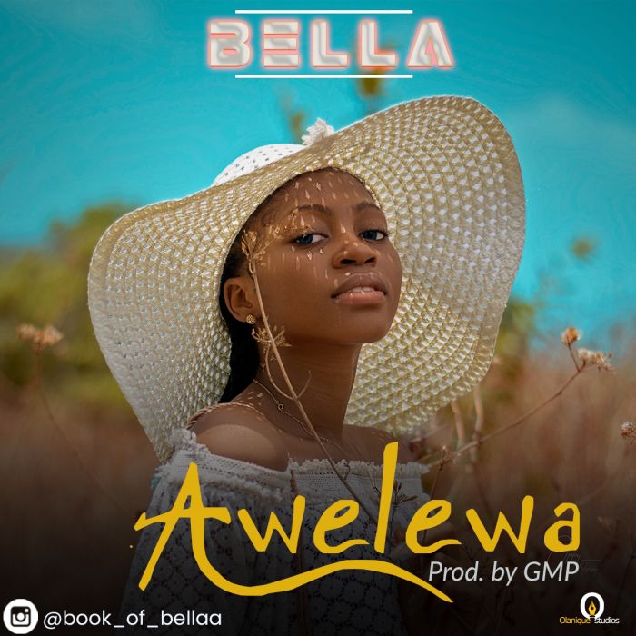 [Music] Bella – Awelewa