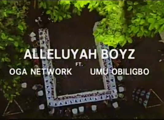 Alleluyah Boyz – God Abeg Ft. Oga Network, Umu Obiligbo (Audio + Video)