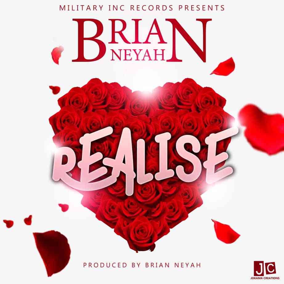 Brian Neyah – “Realise”