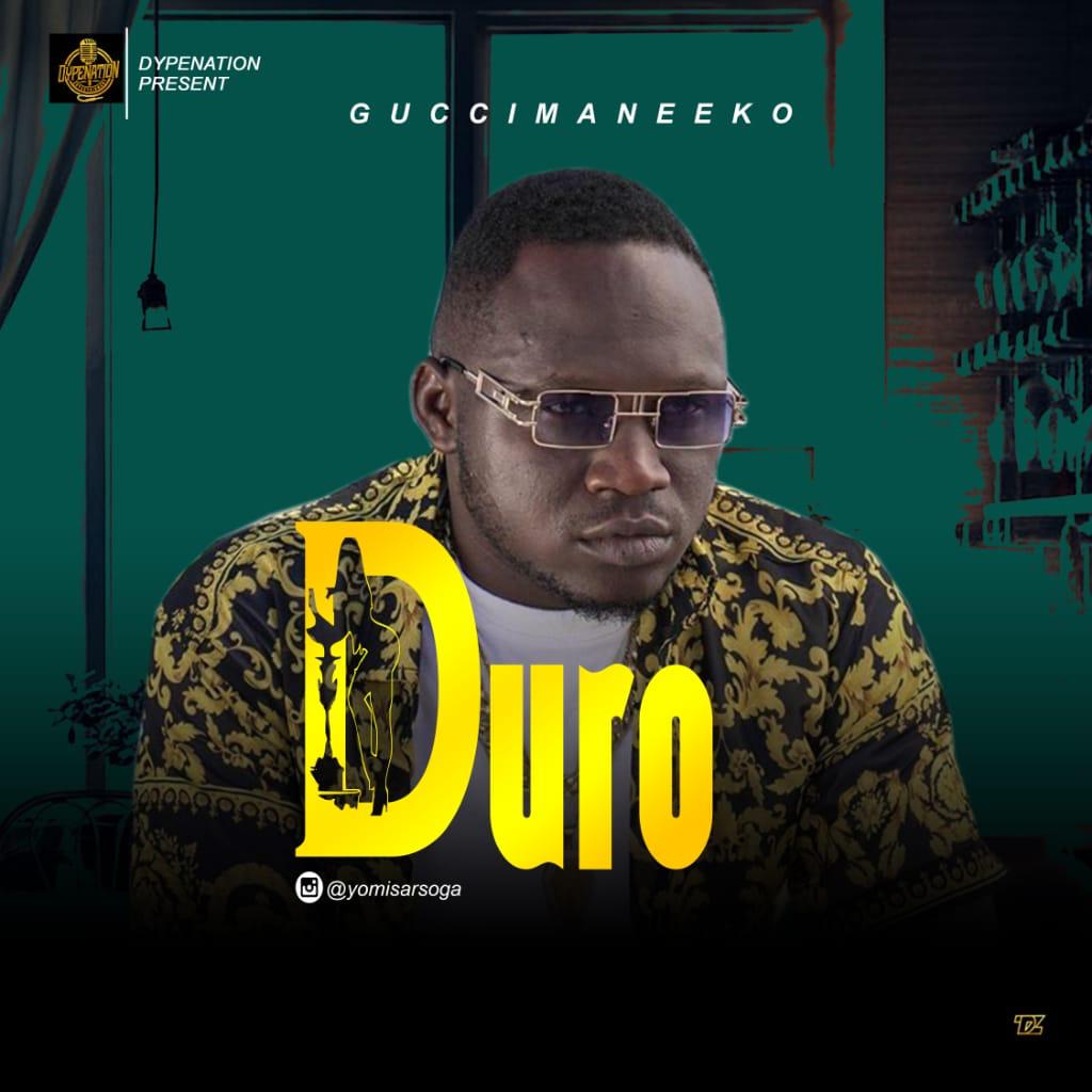 GuccimaneEko – Duro