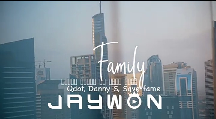 VIDEO: Jaywon Ft. Qdot, Danny S, Savefame – My Family