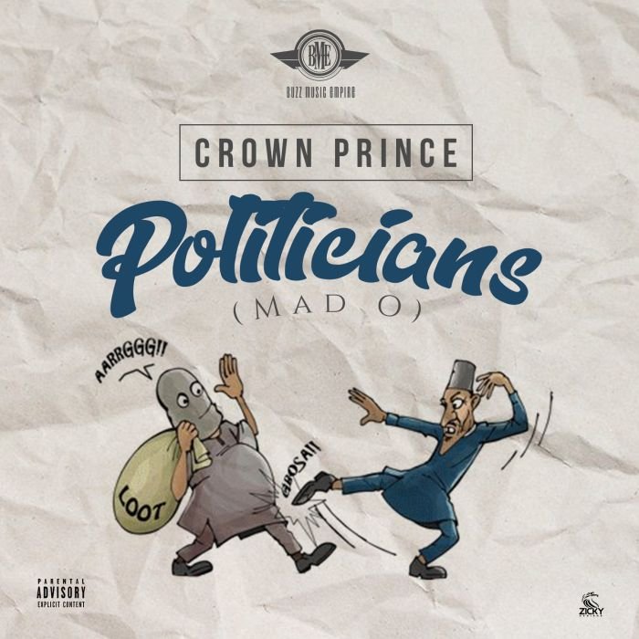 [Music] Crown Prince – Mad O