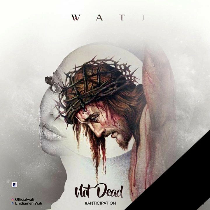 Wati – Not Dead