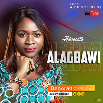 Deborah Olusoga – Alagbawi [Advocate]