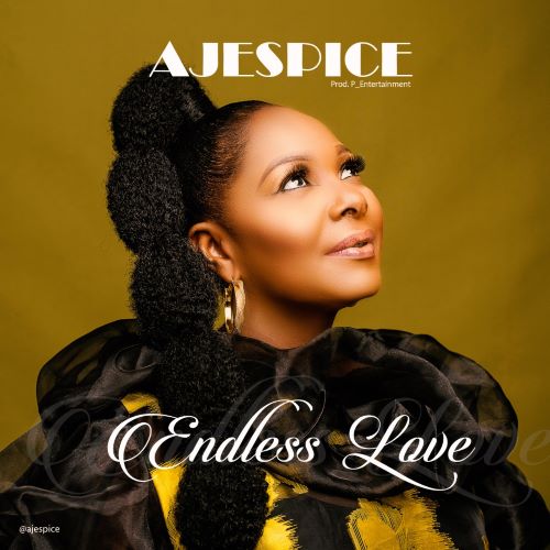 Endless Love – Ajespice
