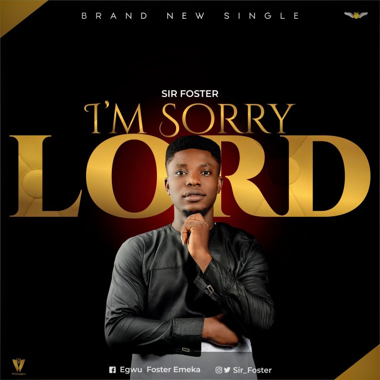 Foster – I’m Sorry Lord-TopNaija.ng