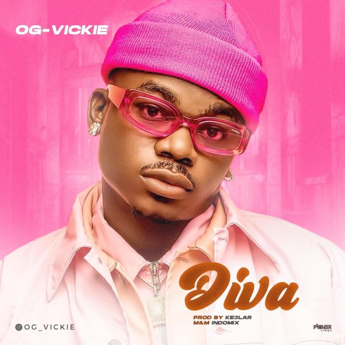 [Music] OG Vickie – Diva