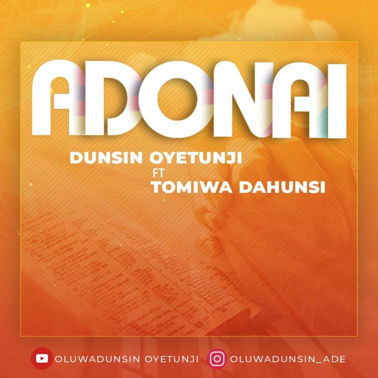 Oluwadunsin Oyetunji – Adonai (Ft. Tomiwa Dahunsi)