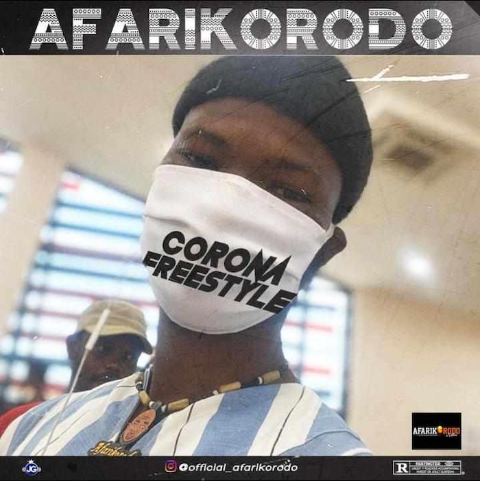 [Music] Afarikorodo – Corona Freestyle