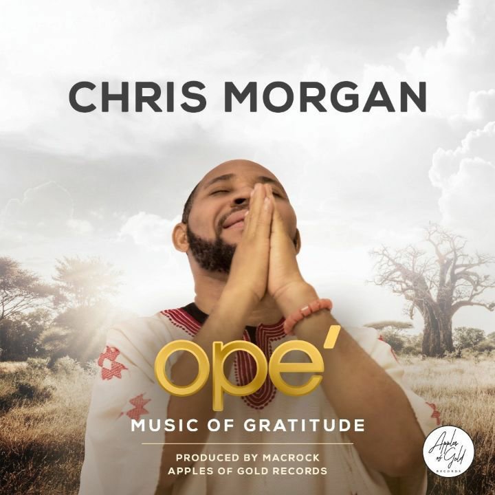 Chris Morgan – Ope (Music Of Gratitude)
