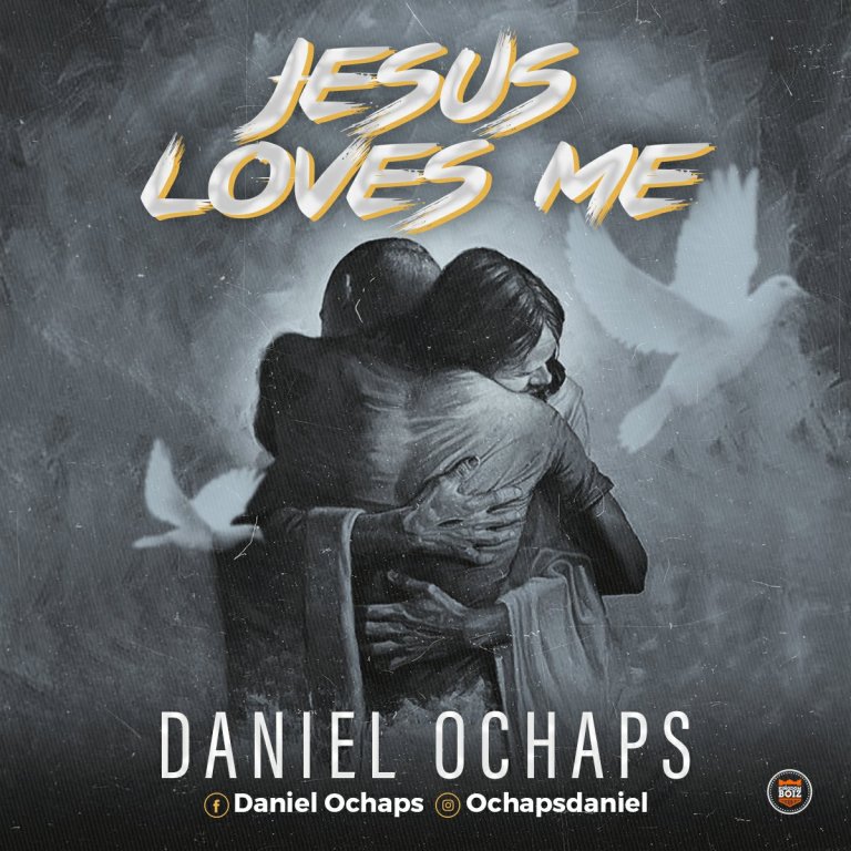 Daniel Ochaps – Jesus Loves Me