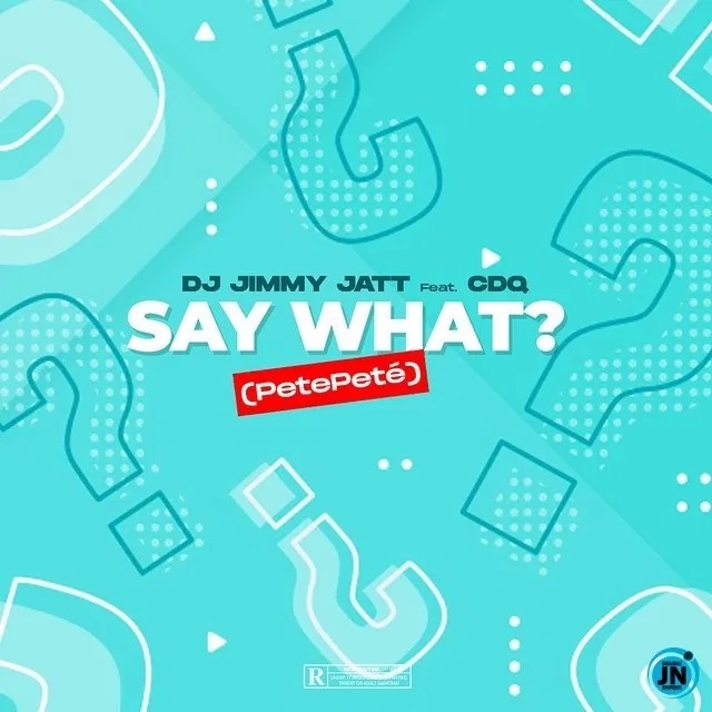 DJ Jimmy Jatt Say What