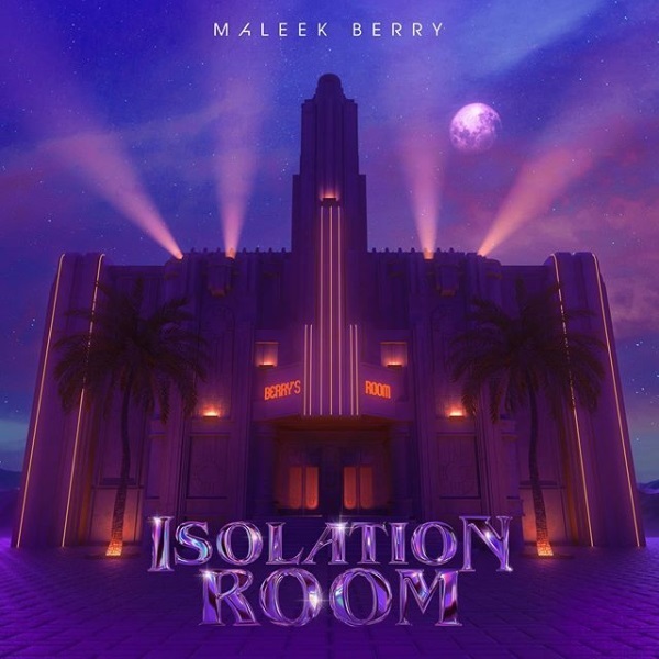 Maleek Berry Isolation Room EP