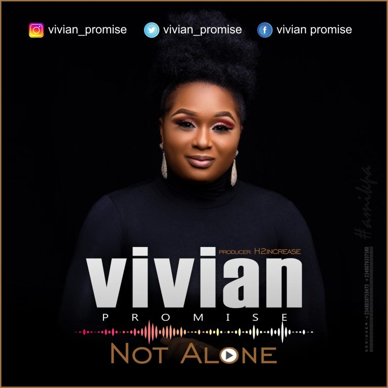 Vivian Promise – Not Alone-TopNaija.ng