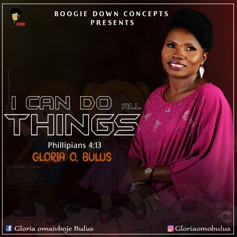 Gloria O Bulus – I Can Do All Things-TopNaija.ng