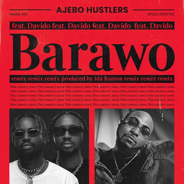 Ajebo Hustlers Barawo Remix
