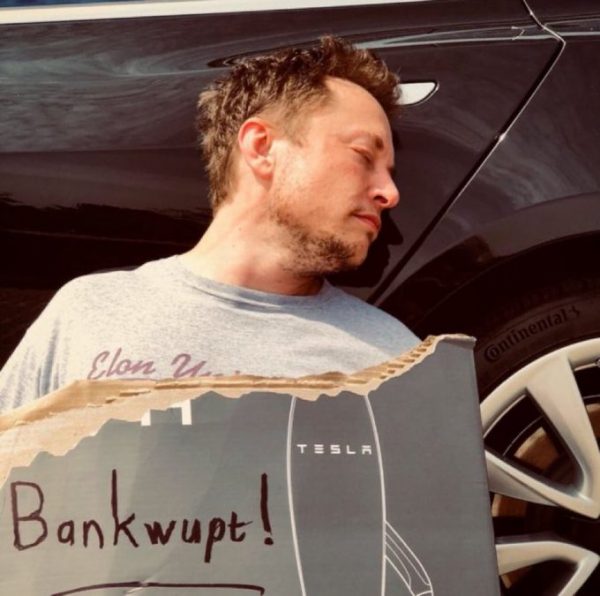 Elon Musk being passed out on production heLL of the model 3 and bankwupt.