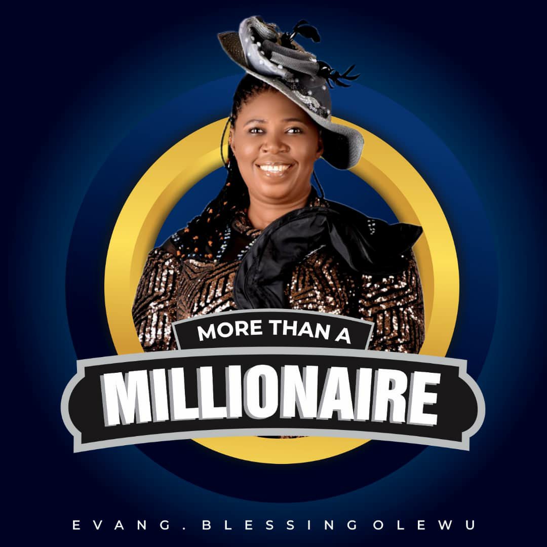 Evang Blessing Olewu – More Than A Millionaire-TopNaija.ng