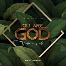 Victoria Iyanda – You Are God [Music + Lyrics]-TopNaija.ng