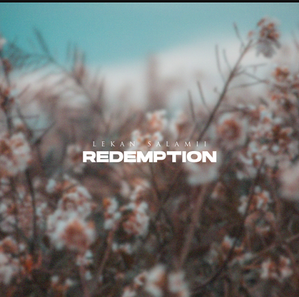Redemption – Lekan Salamii-TopNaija.ng