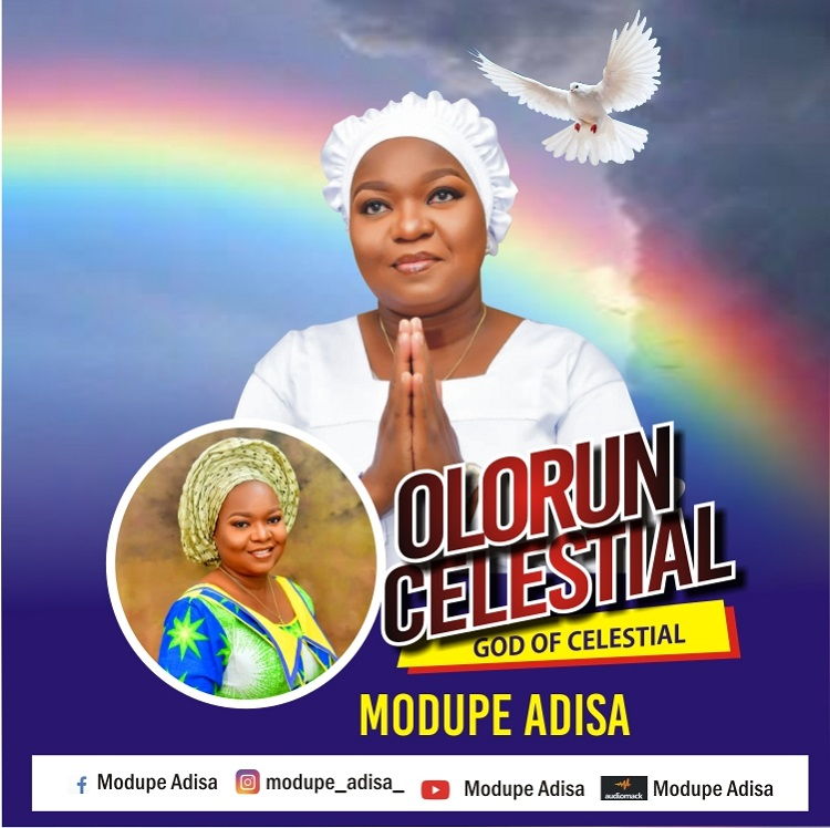 Olorun Celestial (God of Celestial) – Modupe Adisa-TopNaija.ng