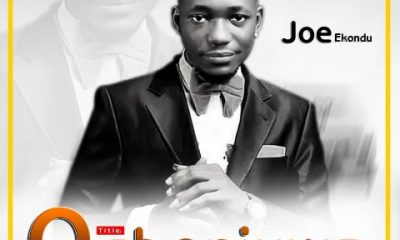 Joe Ekondu – Ogbenjuwa-TopNaija.ng