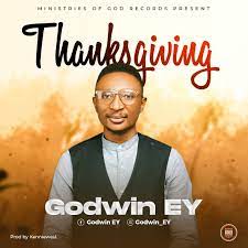 Godwin EY – Thanksgiving-TopNaija.ng
