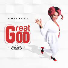 Amiexcel – Great God-TopNaija.ng