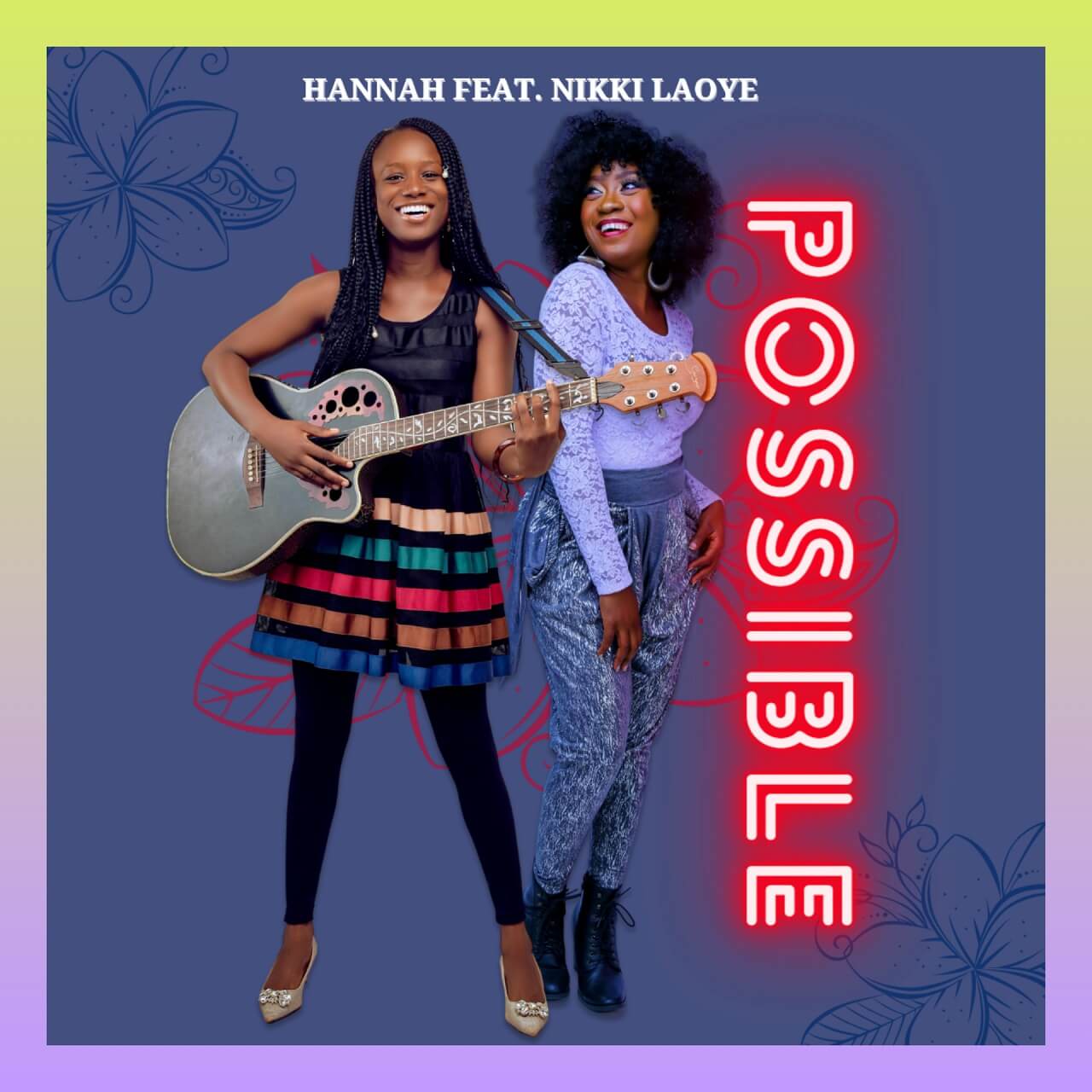 Hannah – Possible [featuring Nikki Laoye]-TopNaija.ng