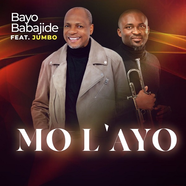 Mo L’ayo (I Have Joy) – Pastor Bayo Babajide Ft. Jumbo Ane-TopNaija.ng