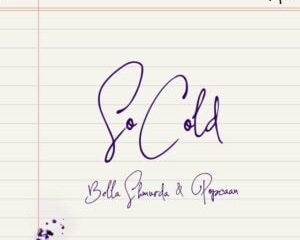 Bella Shmurda – So Cold ft. Popcaan