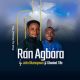 John Olumayowa – Ran Agbara (feat. Ghosted Tife)-TopNaija.ng